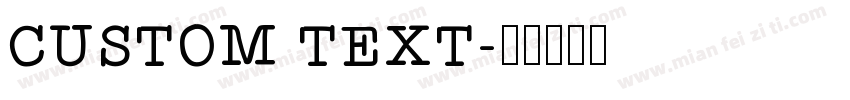 CUSTOM TEXT字体转换